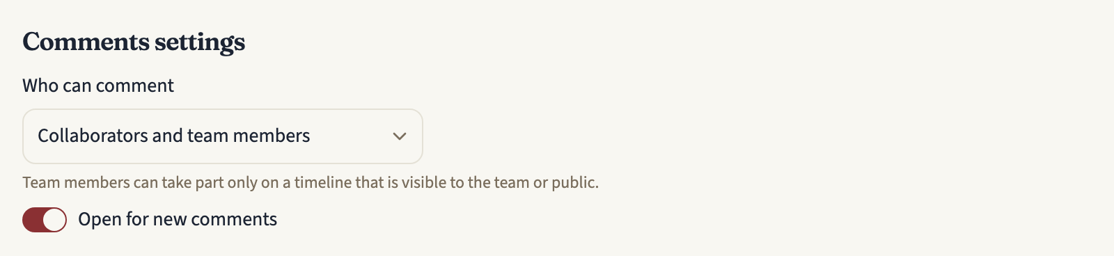 The Comments settings of a team-owned timeline: Who can comment set to Collaborators and team members, a note that team members take part only on a timeline visible to the team or public, and the Open for new comments switch turned on