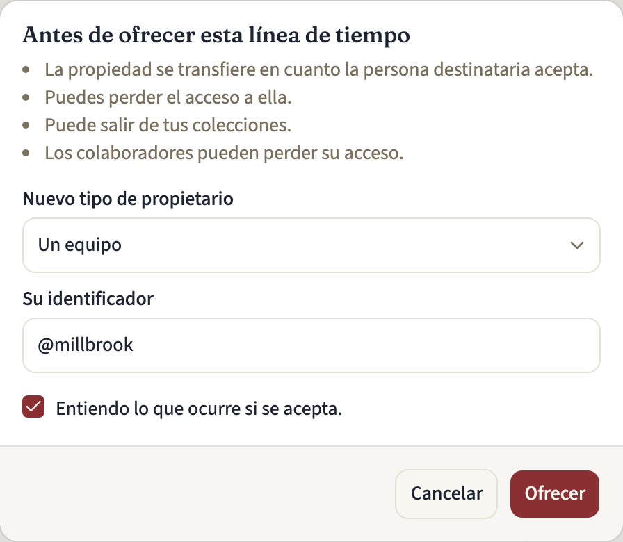 El diálogo «Transferir la propiedad» con lo que ocurre al ofrecer la línea de tiempo, «Un equipo» elegido como nuevo tipo de propietario, el identificador del equipo introducido, la casilla de confirmación marcada y los botones «Cancelar» y «Ofrecer»