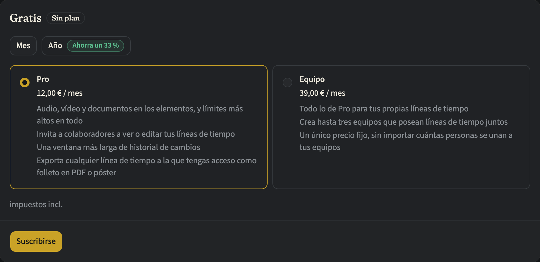 La tarjeta del plan en Plan y facturación para una cuenta en Gratis, con Mes y Año para elegir, Pro y Equipo cada uno con su precio mensual y lo que incluye, y un botón Suscribirse