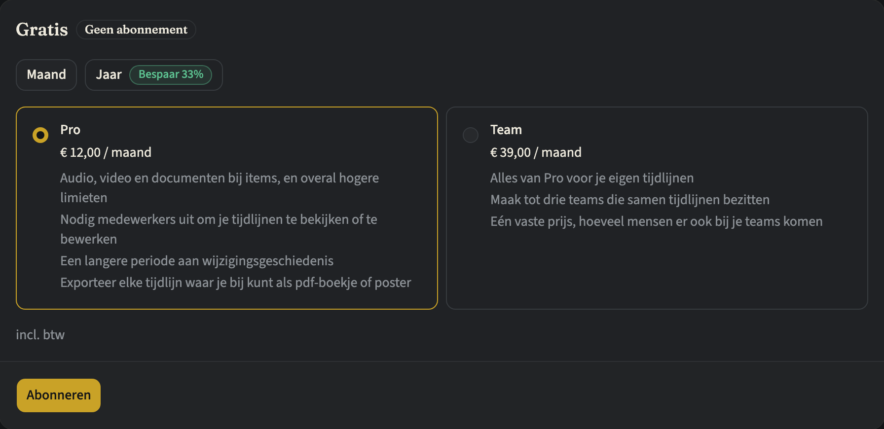 De abonnementskaart op Abonnement en facturering voor een account op Gratis, met Maand en Jaar om uit te kiezen, Pro en Team elk met hun maandprijs en wat erbij hoort, en een knop Abonneren